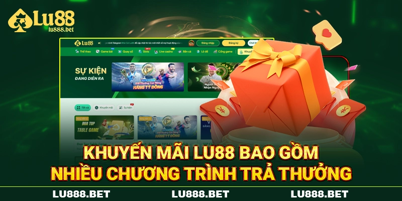 Khuyến mãi LU88 bao gồm nhiều chương trình trả thưởng Khuyến mãi LU88 bao gồm nhiều chương trình trả thưởng