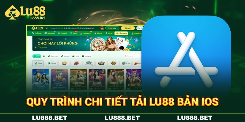 Quy trình chi tiết tải LU88 bản iOS