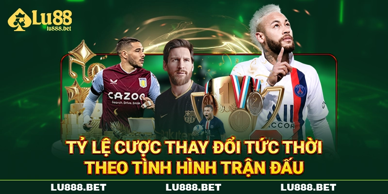 Tỷ lệ cược LU88 kèo châu Âu theo tình hình trận đấu Tỷ lệ cược LU88 kèo châu Âu theo tình hình trận đấu